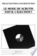 Le mode de scrutin fait-il l'élection?