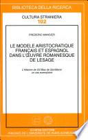 Le modèle aristocratique français et espagnol dans l'œuvre romanesque de Lesage