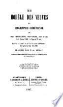 Le modèle des veuves ou biographie chrétienne de dame Virginie Bruni,...