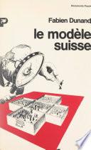 Le modèle suisse