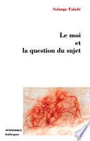 Le moi et la question du sujet