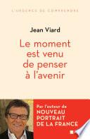 Le moment est venu de penser à l'avenir
