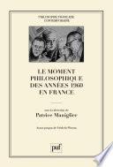 Le moment philosophique des années 1960 en France