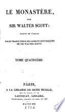Le monastère; tr. par le traducteur des romans historiques de sir W. Scott [A.J.B. Defauconpret].