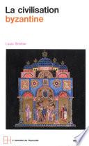 Le Monde byzantin -