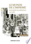 Le monde de l'imprimé en Europe occidentale 1470-1680 - Capes-Agrég Histoire-Géographie