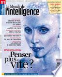 Le Monde de l'intelligence VOL 1 - Dossier: Penser plus vite - 2005