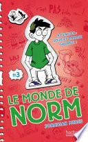 Le Monde de Norm - Tome 3 - Attention : sourire banane garanti !