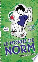Le Monde de Norm - Tome 4 - Attention : l'humour, ça secoue !