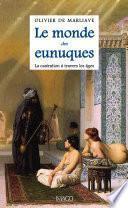 Le monde des eunuques