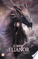 Le Monde d’Élianor – Chapitre 1