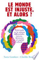 Livre Le monde est injuste, et alors ?