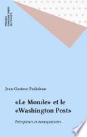 «Le Monde» et le «Washington Post»