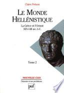 Le monde hellénistique. Tome 2