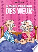 Le monde merveilleux des vieux -