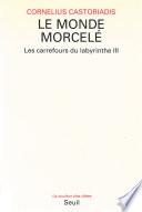 Le Monde morcelé, Les Carrefours du labyrinthe