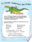LE MONDE MYSTÉRIEUX DES DRAGONS Gr. 4-8