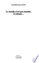 Le monde n'est pas malade, il enfante--