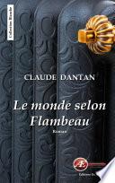 Le monde selon Flambeau