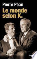 Le monde selon K.