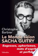 Le Monde selon Sacha Guitry