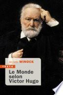 Le Monde selon Victor Hugo