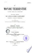 Le monde terrestre au point actuel de la civilisation