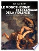 Le monothéisme et le langage de la violence