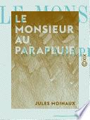 Le Monsieur au parapluie