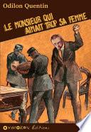 Le monsieur qui aimait trop sa femme