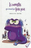 Le monstre qui n'aimait pas faire peur