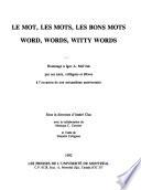 Le Mot, Les Mots, Les Bons Mots