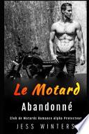 Le Motard Abandonné