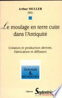 Le Moulage en terre cuite dans l'Antiquité