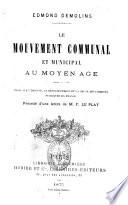 Le mouvement communal et municipal au moyen-âge