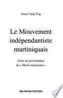Le Mouvement indépendantiste martiniquais