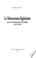 Le mouvement légitimiste sous la Monarchie de Juillet