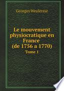 Le mouvement physiocratique en France (de 1756 a 1770)
