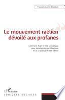 Le mouvement raélien dévoilé aux profanes