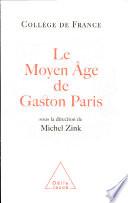 Le moyen âge de Gaston Paris