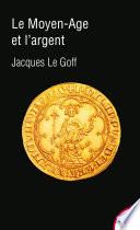 Le Moyen Age et l'argent