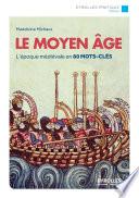 Le Moyen Age