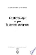 Le Moyen Age vu par le cinéma européen