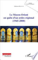 Le Moyen-Orient en quête d'un ordre régional
