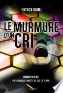 Le murmure d'un cri