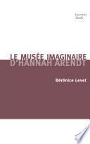 Le musée imaginaire d'Hannah Arendt
