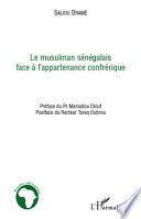 Le musulman sénégalais face à l'appartenance confrérique