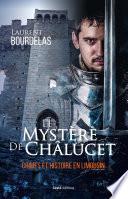 Le mystère de Chalucet