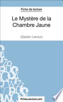 Le Mystère de la Chambre Jaune de Gaston Leroux (Fiche de lecture)