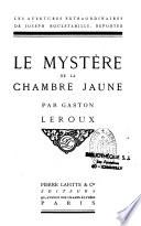 Le mystère de la chambre jaune